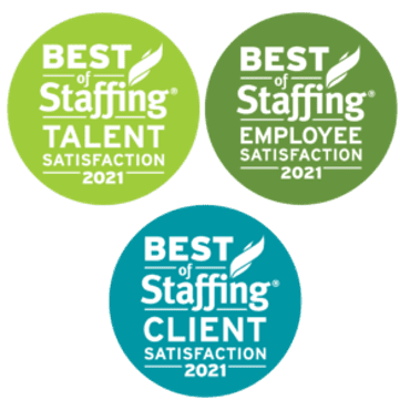 Best of Staffing 2021 Talent, Employee, and Client Satisfaction awards.